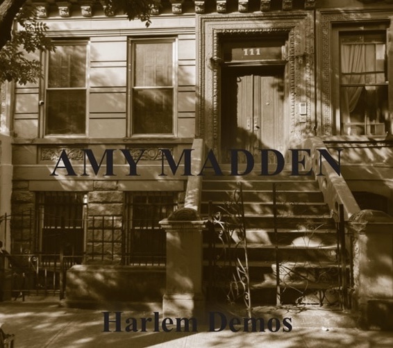 Harlem Demos – the new Amy Madden album!